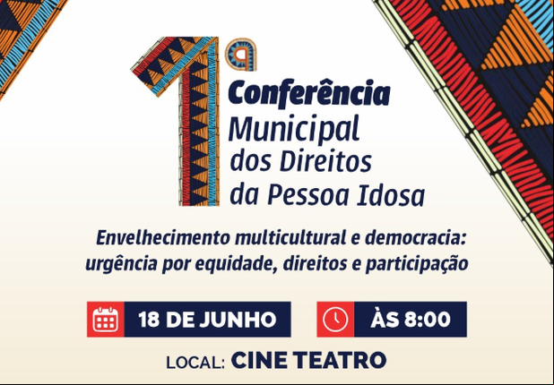 São João do Arraial realiza e 1ª Conferência Municipal dos Direitos da Pessoa Idosa